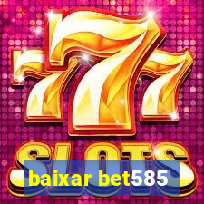 baixar bet585